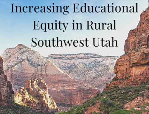 Increasing Educational Equity in Rural Southwest Utah