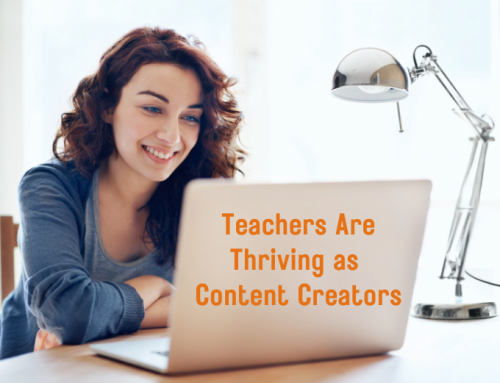 Top 7 Reasons Teachers Are Thriving as Content Creators